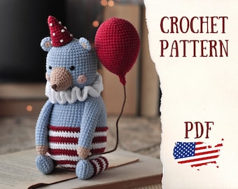 Crochet bear / Crochet pattern / Circus bear / Amigurumi pattern / Crochet animals / Stuffed animals / Handmade doll / Amigurumi bear / DIY