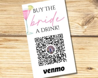 Buy The Bride a Drink - | Card | Bachelorette | QR Code | Venmo | DOWNLOADABLE TEMPLATE