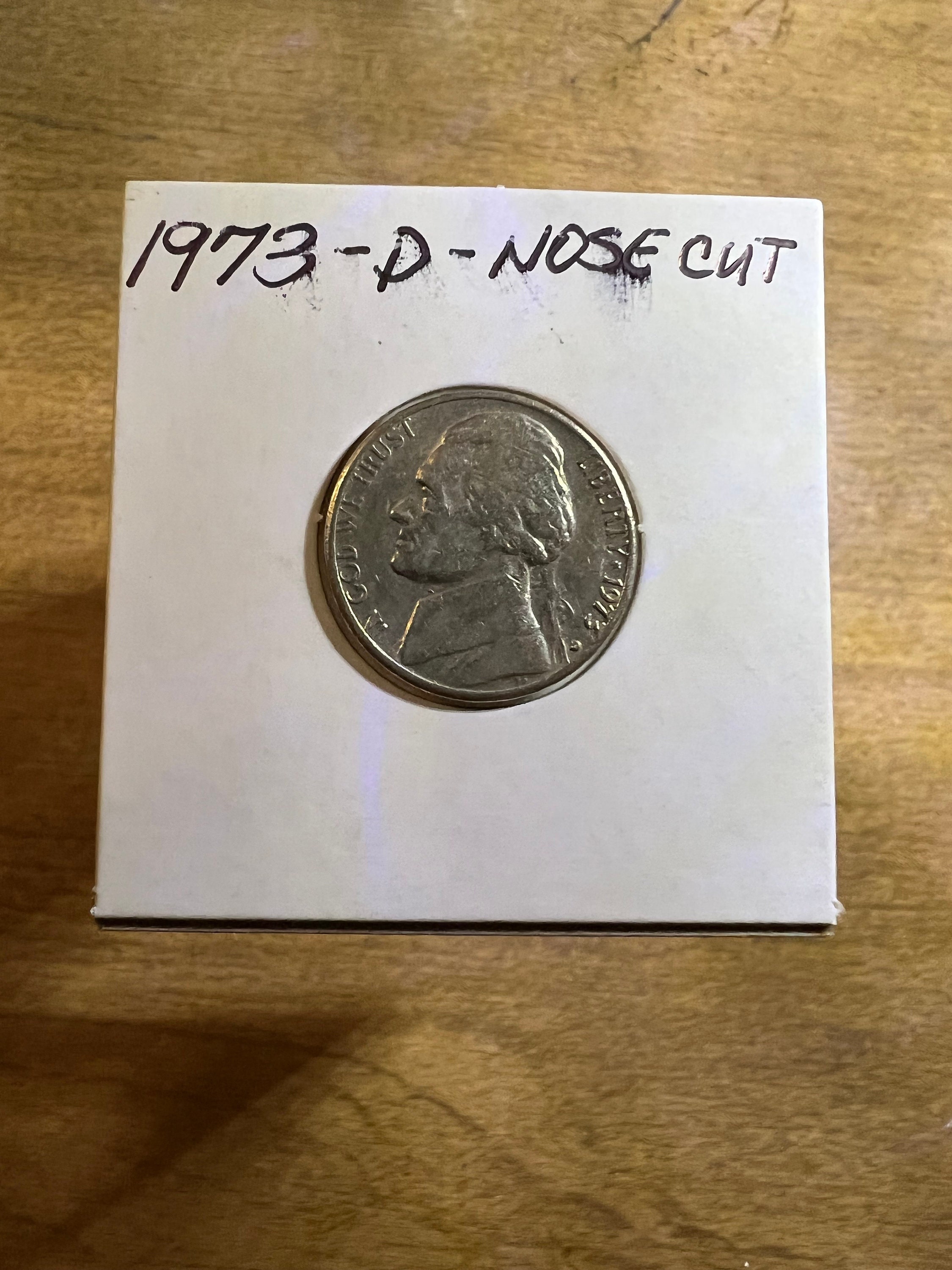 1973 D Nickel US Coin Rare Error Nose Cut Etsy