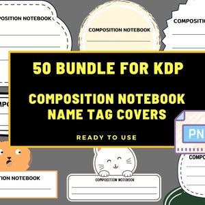 50 KDP Composition Notebook Name Tag Covers – PNG Bundle, Ready to Use