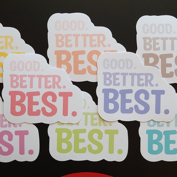 Good Better Best Stickers - Christian LDS Primary Youth FSY Gifts - Water Resistant Journaling - Waterproof Option - Elder Dallin H. Oaks