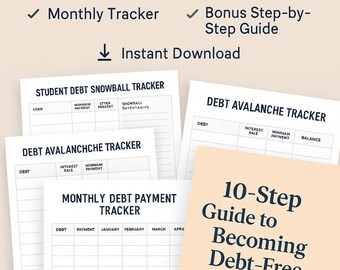 May include: A collection of printable financial planning documents. The image includes a "Student Debt Snowball Tracker," "Debt Avalanche Tracker," and a "Monthly Debt Payment Tracker." A guide titled "10-Step Guide to Becoming Debt-Free" is also visible.