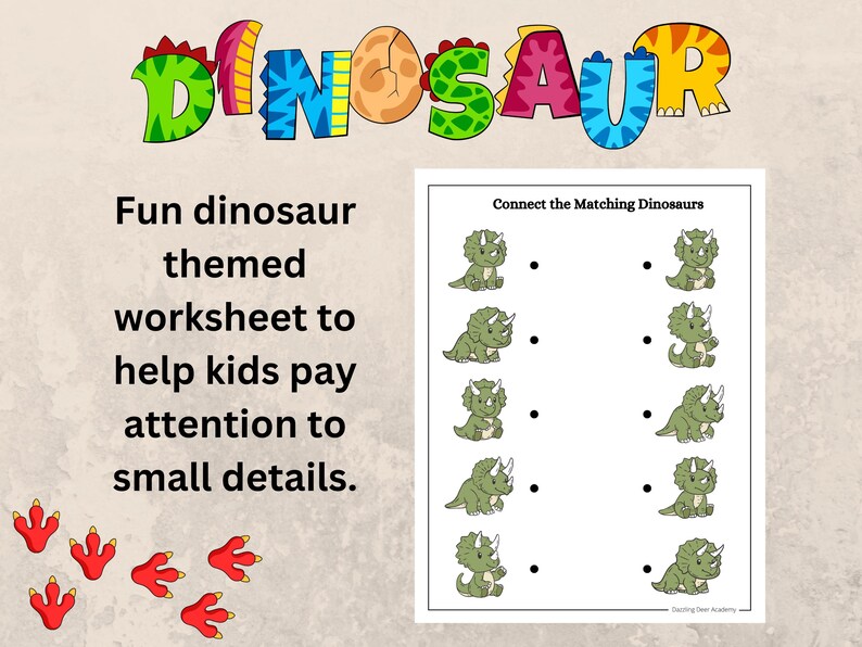 May include: A black and white worksheet with the word "DINOSAUR" in colorful letters at the top. The worksheet has a dinosaur-themed activity for kids to connect matching dinosaurs. The text "Connect the Matching Dinosaurs" is at the top of the activity. The worksheet has five pairs of dinosaurs to match.