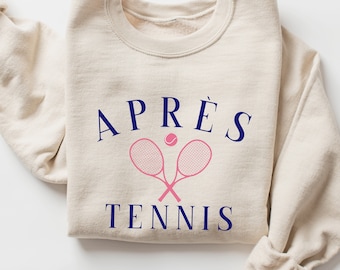 Apres Tennis Sweatshirt Tennis Shirt Sweatshirts Apres Tennis Tennis Sweatshirt For Women Tennis Gifts for Girls Tennis Apparel Preppy Stuff