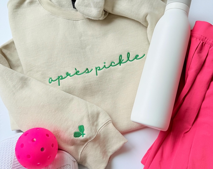 Embroidered Pickleball Sweatshirt For Women Apres Pickleball Sweatshirt Apres Pickle Sweatshirt Pickelball Shirt Pickle Ball Sweatshirt