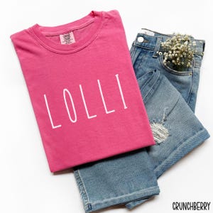Lolli Shirt Lolli Gifts Lolli Shirts Comfort Colors Lolly Shirt Lolly Shirts Lolli T Lolly Gift Lolli Sweatshirt Grandma Shirt Mothers Day