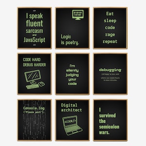 May include: Nine framed black prints with green text and illustrations. The prints feature coding-related phrases like "I speak fluent sarcasm and JavaScript" and "Eat sleep code rage repeat." The prints are arranged in a grid.