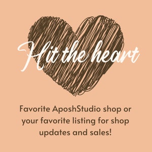 May include: A brown heart-shaped graphic with the text "Hit the heart" in white cursive. Below, the text reads "Favorite AposhStudio shop or your favourite listing for shop updates and sales!" on a peach background.