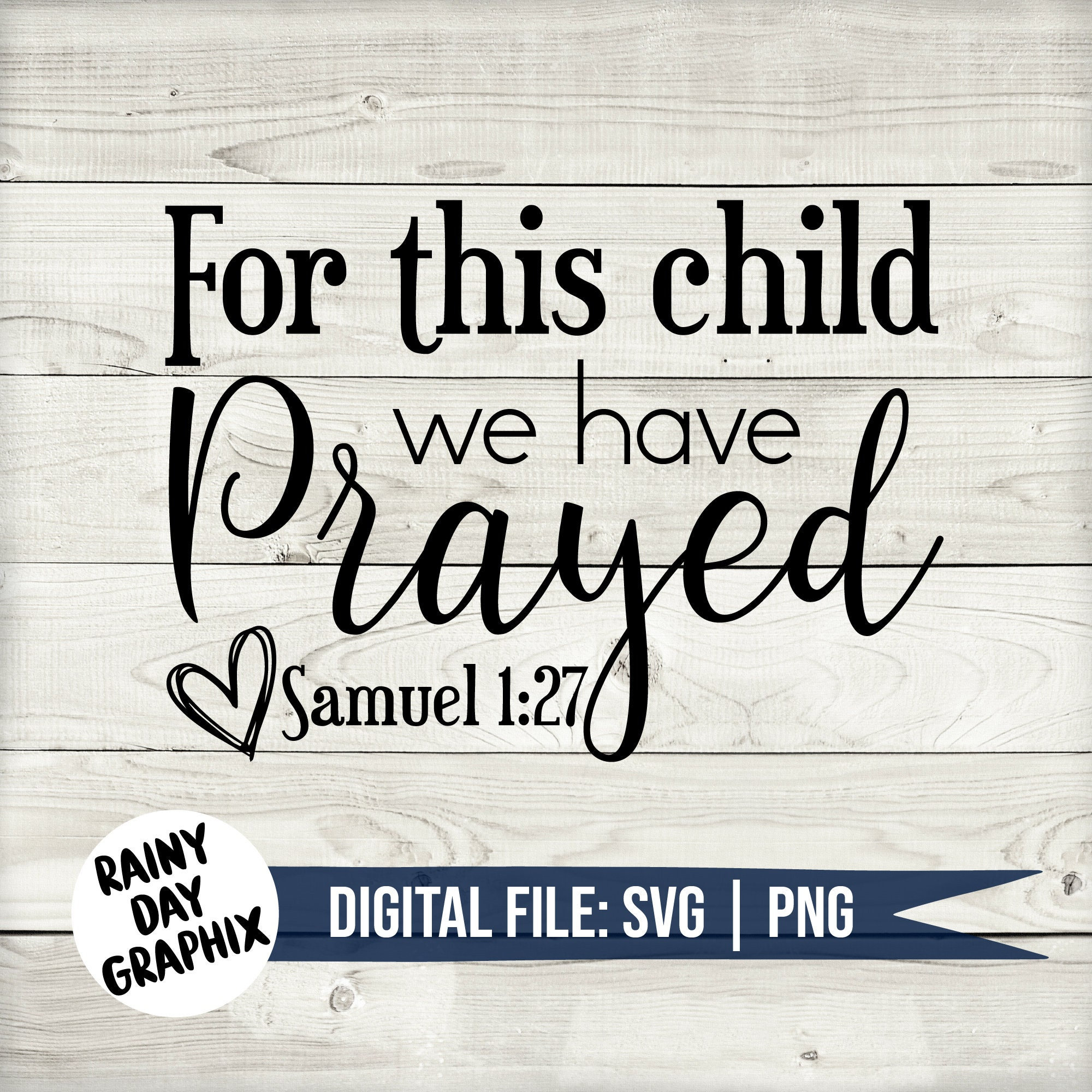 Svg for this child we have prayed baby digital download cut file