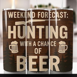 2vHunting Beer 20oz skinny tumbler Sublimation design Fishing Male Deer Favorite season Wood life Straight wrap Water slide Digital download
