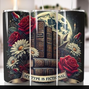 My Type is Fictional Tumbler Wrap - Downloadable Tumbler Sublimation Design - 20oz Straight Tumbler Wrap PNG - Book Lover PNG - Book Design