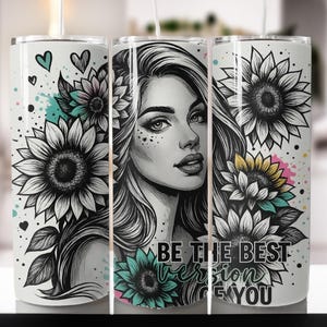 Be the Best Version Of You Girl 20oz Sublimation Tumbler PNG | Empowering Sassy Design, 20oz Tumbler Motivational, Sarcastic Sublimation