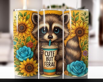Raccoon Tumbler Sublimation Design, But Feral 20oz (Digital Download)