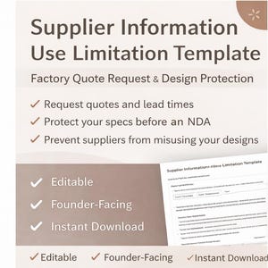 Op de afbeelding: Een digitale sjabloon met de titel "Supplier Information Use Limitation Template" met tekst over offerteaanvragen van fabrieken en ontwerpbeveiliging. Inclusief bewerkbare, founder-facing en direct downloadbare opties.