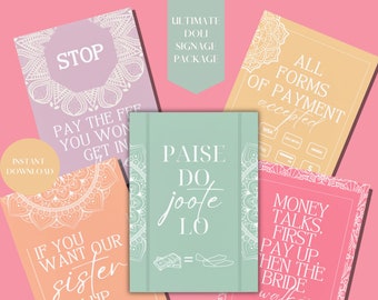 May include: A set of eight printable signs for a wedding, featuring a mandala design and text such as "Stop", "Pay the Fee", "Paise Do Joote Lo", "All Forms of Payment Accepted", "Money Talks, First Pay Up", and "If You Want Our Sister Pay Up Mister". The signs are in various colors, including pink, purple, orange, yellow, and green. The signs are designed to be printed on A3 paper (11.7 x 16.5 inches).
