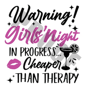 Girls Night In Progress Digital File PNG