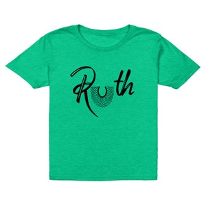 May include: A green t-shirt with the word "Ruth" in black script with a black and white image of a collar.