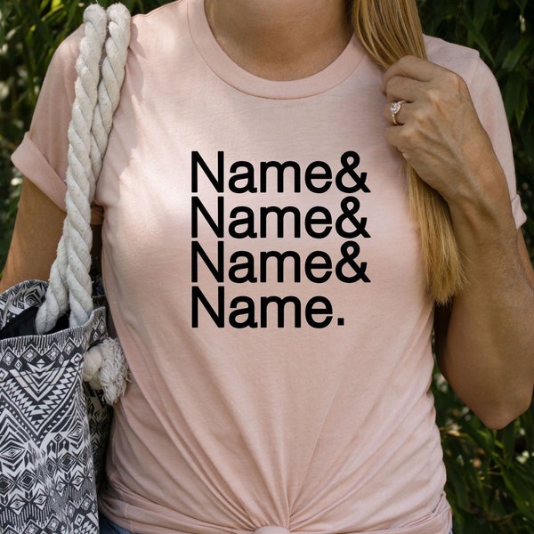 Custom Name List Shirt, Helvetica Font Name List, Funny Women Shirt, Custom Gift, Friend List Shirt, Custom Name Tee, Funny List T-shirts