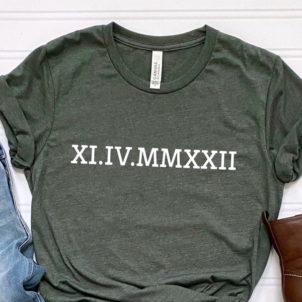 Custom Roman Numeral Shirt, Custom Roman Numeral Tee, Anniversary Date T-Shirt, Anniversary Year Shirt, Custom Date Shirt, Personalized Date