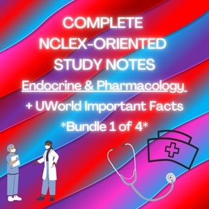 May include: A digital illustration of two nurses wearing face masks and scrubs. The text reads "COMPLETE NCLEX-ORIENTED STUDY NOTES Endocrine & Pharmacology. + UWorld Important Facts *Bundle 1 of 4*" with a stethoscope and a nurse's hat in the background.