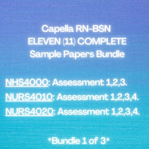 Peut inclure: Un fond dégradé bleu et vert avec du texte blanc qui lit "Capella RN-BSN ELEVEN (11) COMPLETE Sample Papers Bundle" et liste les cours suivants : NHS4000 : Assessment 1,2,3. NURS4010 : Assessment 1,2,3,4. NURS4020 : Assessment 1,2,3,4. Le texte en bas lit "*Bundle 1 of 3*"