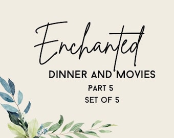 Enchanted Dinner and Movie Nights Part 5 Set of 5