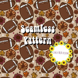 May include: A seamless pattern featuring brown footballs, sunflowers, fall leaves, and various flowers in shades of red, orange, and yellow. The text "Seamless Pattern" is written in a retro font.