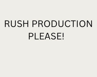 RUSH PRODUCTION FEE