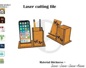 Laser Cut Phone stand with Pen holder 3mm,4mm,5mm,6mm