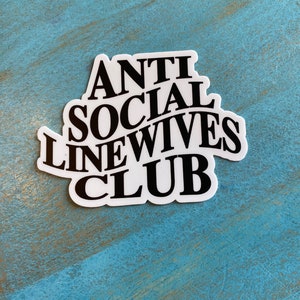 Anti Social Linewives Club sticker