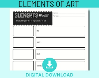 May include: Black and white printable worksheet titled "Elements of Art" with the text "The building blocks, or ingredients, of art."  The worksheet has four sections with the headings "Line", "Shape", "Color", and "Texture".