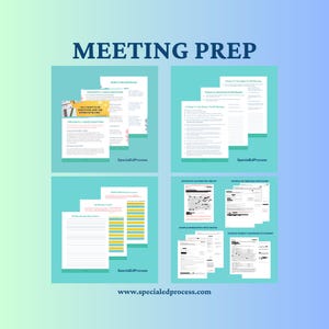 May include: A teal and blue graphic with the words "MEETING PREP" at the top. The image is divided into four sections, each containing documents with text. The website address www.specialedprocess.com is at the bottom.