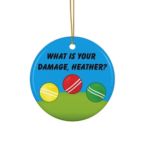 Ceramic Ornaments, Heathers Movie, Holiday Decor, 2-Side Print Decoration, Christmas Tree Baubles, Funny Quote Gifts, Xmas Decoration,