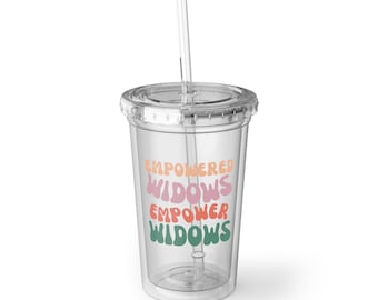 Empowered Widows Empower Widows Acrylic Cup | Reusable Tumbler