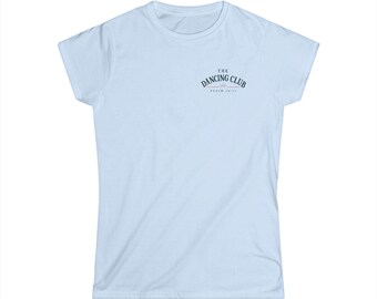 Mourning to Dancing Women's Softstyle Tee