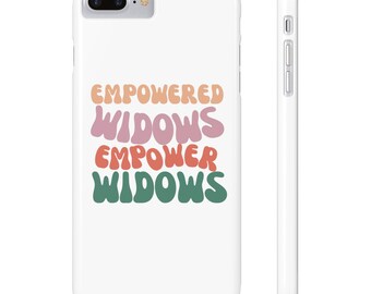 Empowered Widows Empower Widows Slim Phone Case, Strong Women Phone Case, Girl Power Phone Case, Feminist Phone Case, Empowerment Gift Phone
