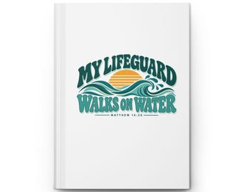 My Lifeguard Walks on Water Journal | Christian Scripture Notebook