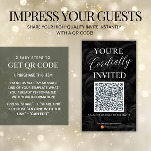 May include: A digital invitation template featuring a black rose background with white text reading YOU'RE Cordially INVITED and a central QR code. The graphic includes instructions for sharing the link via Etsy messages to receive the final QR code.