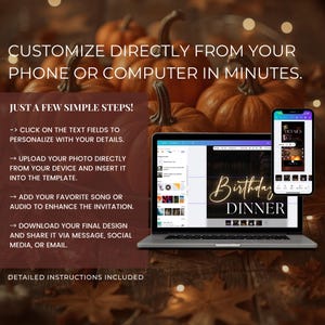 May include: A laptop and a smartphone displaying a digital birthday dinner invitation template. The screen shows editing tools and the text Birthday DINNER. The background features pumpkins and autumn leaves with text instructions for customization.