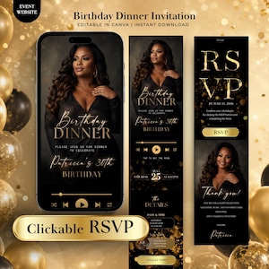May include: A digital birthday dinner invitation template featuring a black and gold color scheme with a photograph of a person in a black dress. The text includes Birthday Dinner, Patricia's 30th Birthday, RSVP, and Clickable RSVP.