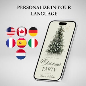 May include: A smartphone displaying a digital Christmas party invitation with a snowy pine tree graphic and the text "PLEASE JOIN US FOR A Christmas PARTY HOSTED BY Patricia & Adam". Seven circular national flag icons are arranged to the left.