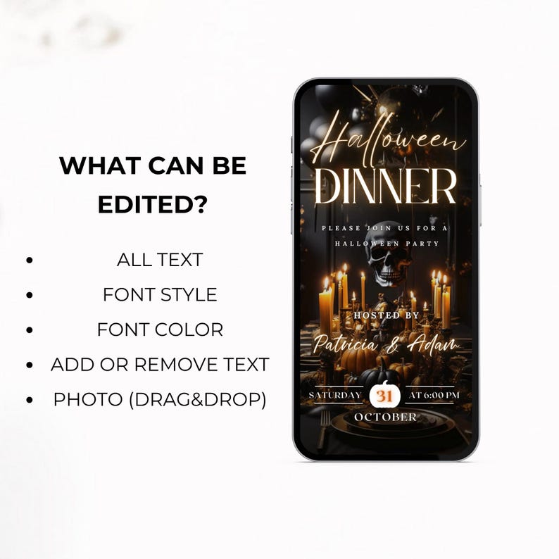 May include: A digital invitation for a Halloween dinner party. The invitation features a skull, candles, and a pumpkin on a dark background. The text reads "Halloween Dinner" and "Please join us for a Halloween party." The invitation also includes the date, time, and host names.