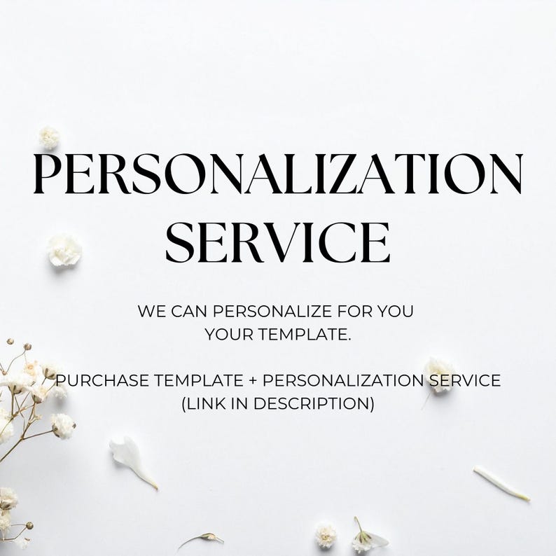 Puede incluir: Fondo blanco con las palabras "PERSONALIZATION SERVICE" en negrita y elegante. Debajo, se lee "WE CAN PERSONALIZE FOR YOU YOUR TEMPLATE." Tambi&eacute;n se ve el texto "PURCHASE TEMPLATE + PERSONALIZATION SERVICE (LINK IN DESCRIPTION)".