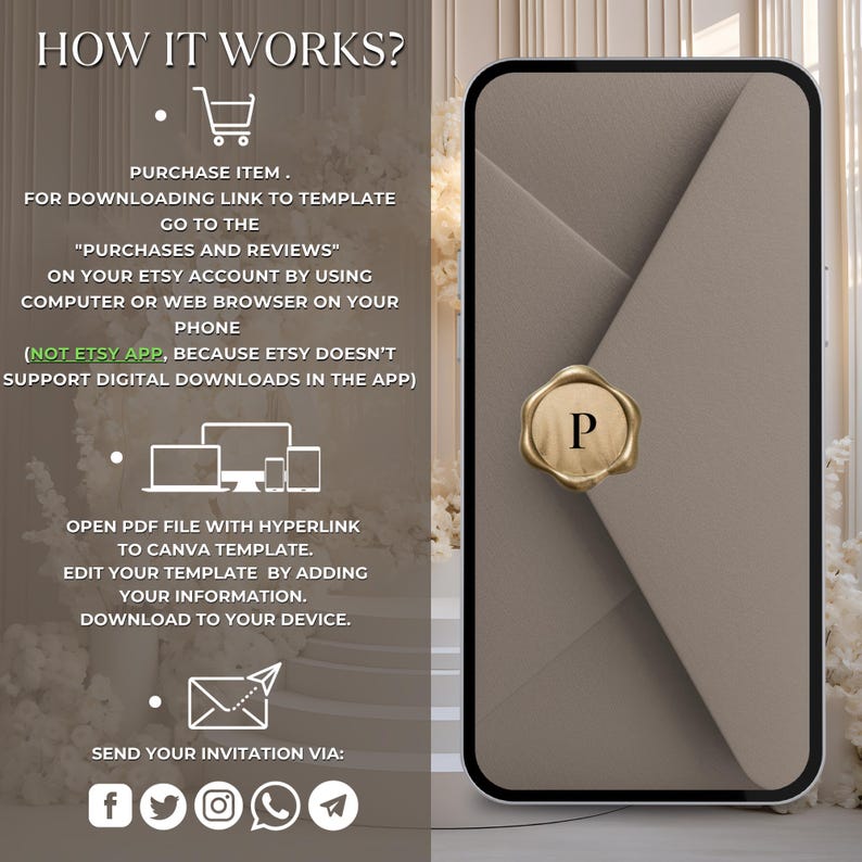 May include: A smartphone displays a digital invitation design. The screen shows a taupe envelope with a gold wax seal bearing the letter "P". Instructions on the left detail the download process, including using a computer or web browser.