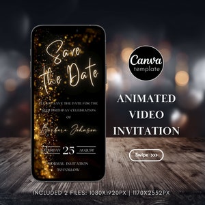 May include: A black and gold animated video invitation template for a 30th birthday celebration. The text reads "Save the Date" with a gold glitter background. The invitation includes the date, "Saturday, August 25th", and the name "Barbara Johnson".