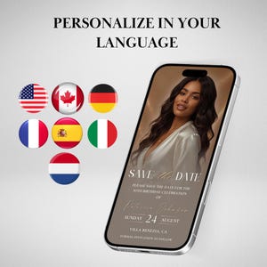 May include: A smartphone displays a digital invitation with the text "SAVE THE DATE" and "PERSONALIZE IN YOUR LANGUAGE." The invitation features a photo of a woman and details for a 30th birthday celebration. Flags of different countries are also shown.