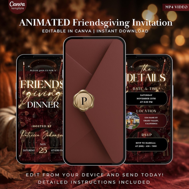 May include: Three smartphones displaying an animated Friendsgiving invitation template. The screens show text including Friendsgiving Dinner, The Details, date, time, location, and RSVP information. A dark red envelope with a gold wax seal letter P.