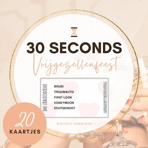 May include: A printable game card set for a bachelorette party. The card features a pink and white design with the text "30 Seconds Vrijgezellenfeest" and a list of 20 items to guess in 30 seconds. The card also includes the text "20 Kaartjes" and "Digitale Download".