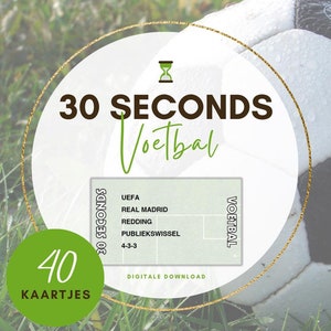 Puede incluir: Una tarjeta imprimible verde y blanca con el texto "30 Seconds Voetbal" y "40 Kaartjes" en un círculo dorado. La tarjeta tiene el texto "UEFA", "Real Madrid", "Redding", "Publiekswissel", "4-3-3" y "Digitale Download". La tarjeta está sobre un fondo de un balón de fútbol con hierba verde.