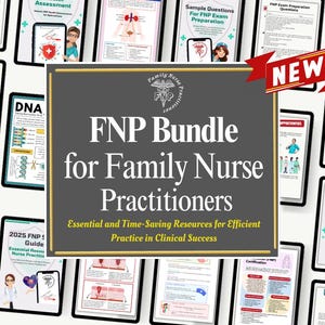 May include: A collage of digital documents with the text "FNP Bundle for Family Nurse Practitioners" in a gray box. The text "Essential and Time-Saving Resources for Efficient Practice in Clinical Success" is below the title. The word "NEW" is in a red banner.